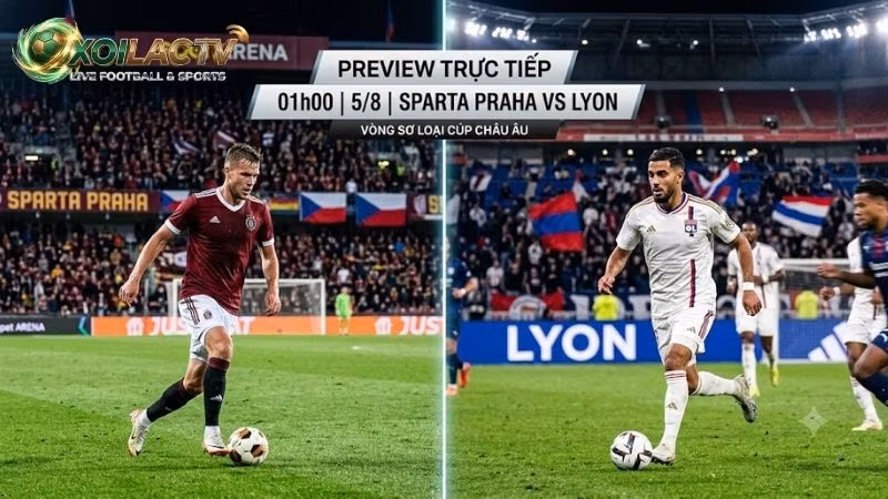 Nhận định trận đấu 01h00 ngày 5/8: Sparta Praha vs Lyon